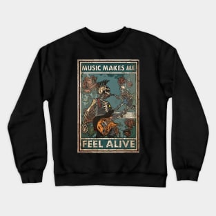 Music Makes Me Feel Alive Crewneck Sweatshirt